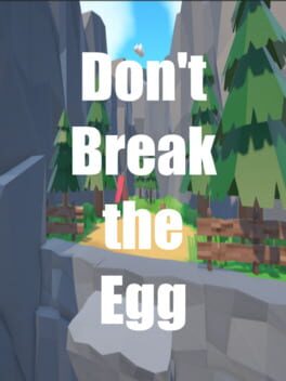Don’t Break the Egg
