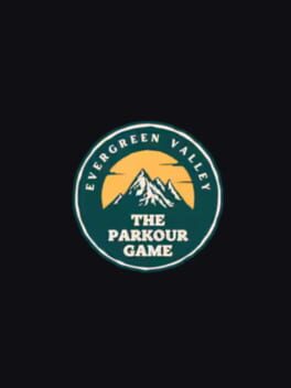 Evergreen Valley: The Parkour Game