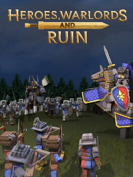 Heroes, Warlords and Ruin