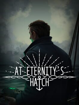At Eternity’s Hatch
