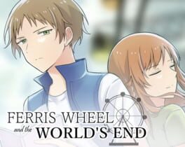 Ferris Wheel and the World’s End
