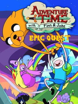 Adventure Time: Finn and Jake’s Epic Quest