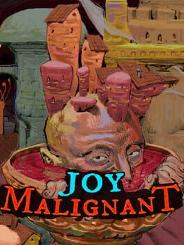 Joy Malignant