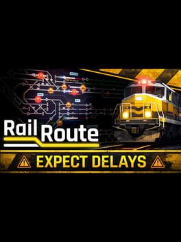 Rail Route: Expect Delays
