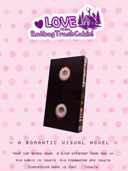 Love at the RatbagTrash Cabin!