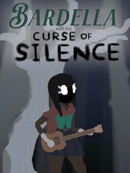 Bardella and the Curse of Silence