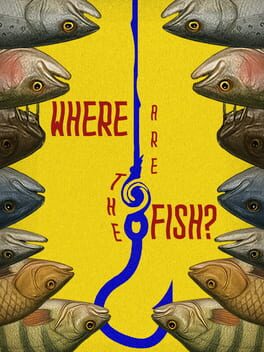 Where Are the Fish?