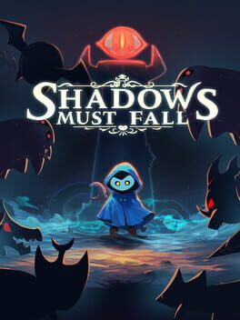Shadows Must Fall
