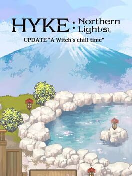 Hyke: Northern Light(s) – A Witch’s Chill Time