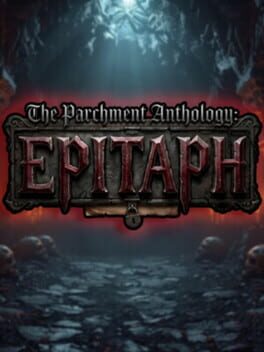 Epitaph: The Parchment Anthology