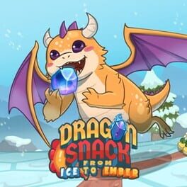 Dragon Snack: From Ice to Ember