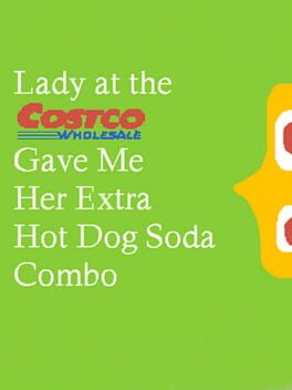 Lady At The Costco Gave Me Her Extra Hot Dog Soda Combo