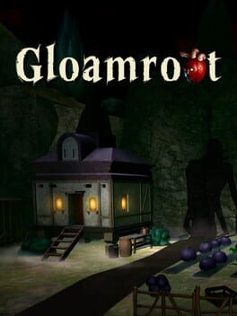 Gloamroot