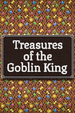 Treasures of the Goblin King