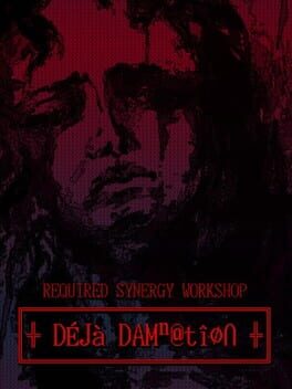 Required Synergy Workshop: Deja Damnation
