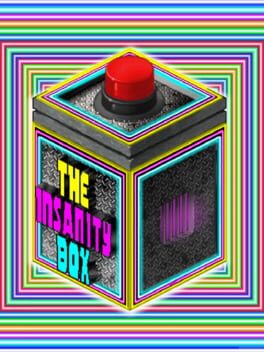 The Insanity Box