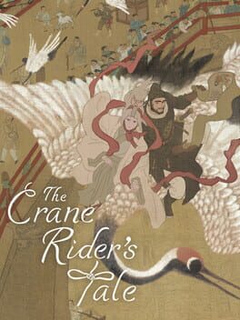 The Crane Rider’s Tale