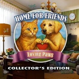 Home for Friends: Loving Paws – Collector’s Edition