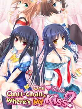 Onii Kiss: Onii-chan, Where’s My Kiss?