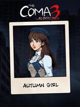 The Coma 3: Bloodlines – Autumn Girl Skin