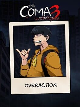 The Coma 3: Bloodlines – Overaction Skin