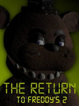 The Return To Freddy’s 2