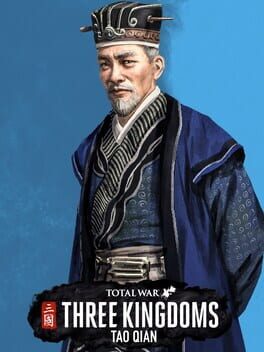 Total War: Three Kingdoms – Tao Qian