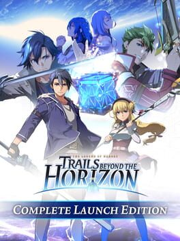 The Legend of Heroes: Trails Beyond the Horizon – Complete Launch Edition