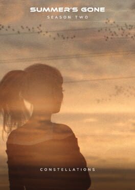 Summer’s Gone: Season 2 – Constellations