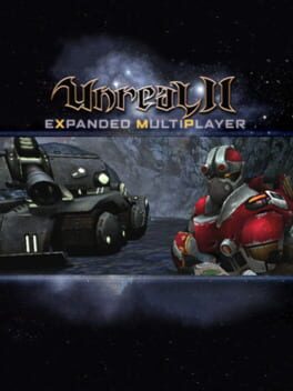 Unreal II: eXpanded MultiPlayer