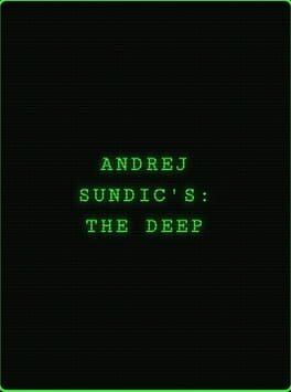 Andrej Sundic’s: The Deep