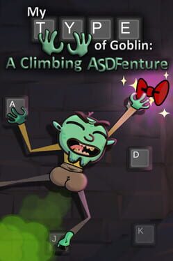 My Type of Goblin: A Climbing ASDFenture