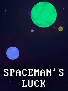 Spaceman’s Luck