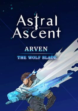 Astral Ascent: Arven – The Wolf Blade