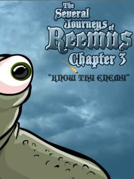 The Several Journeys of Reemus Chapter 3: Know Thy Enemy