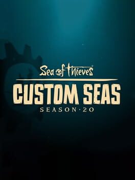 Sea of Thieves: Custom Seas – Season 20