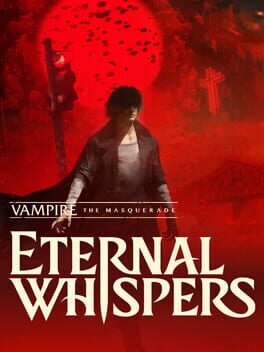 Vampire: The Masquerade – Eternal Whispers