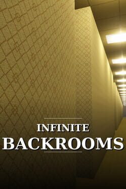 Infinite Backrooms
