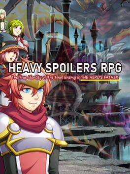 Heavy Spoilers RPG: The True Identity of the Final Enemy is the Hero’s Father