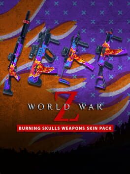 World War Z: Aftermath – Burning Skulls Weapons Skin Pack
