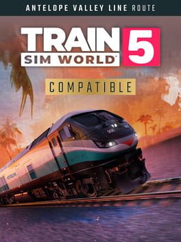 Train Sim World 5: Antelope Valley Line – Los Angeles – Lancaster Route Add-On