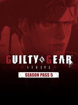 Guilty Gear: Strive – Season Pass 5