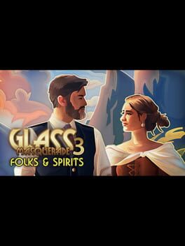 Glass Masquerade 3: Honeylines – Folks & Spirits