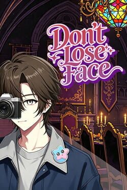 Don’t Lose Face!