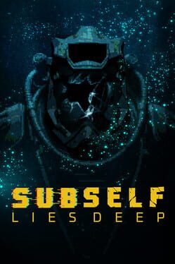Subself: Lies Deep