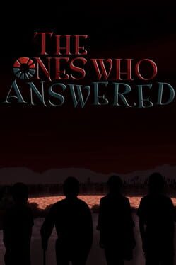 The Ones Who Answered
