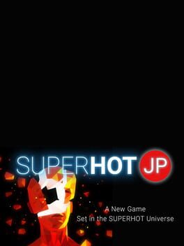 Superhot JP