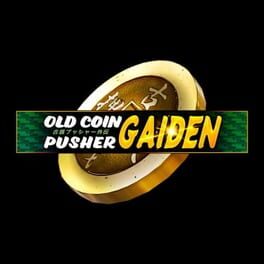 Old Coin Pusher Gaiden