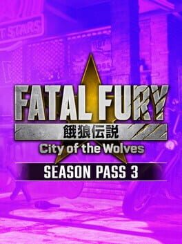 Fatal Fury: City of the Wolves – Season Pass 3
