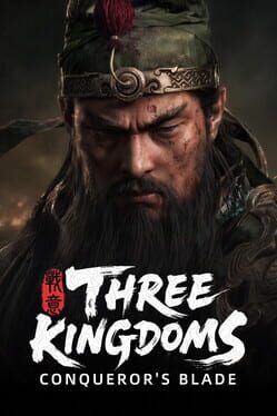 Conqueror’s Blade: Three Kingdoms